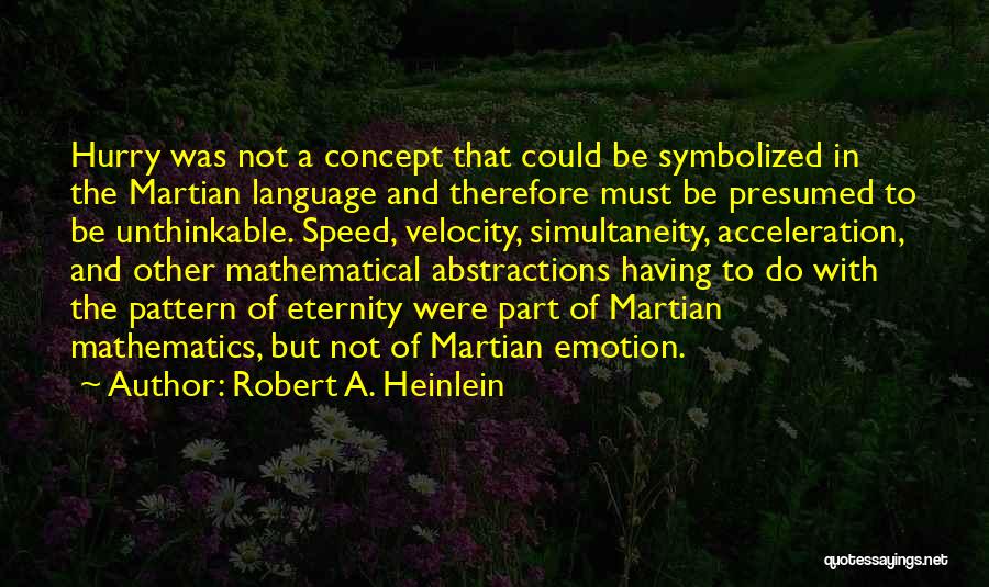 Robert A. Heinlein Quotes 557242