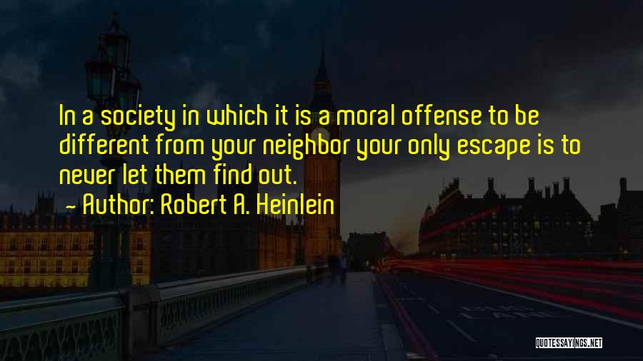 Robert A. Heinlein Quotes 626236