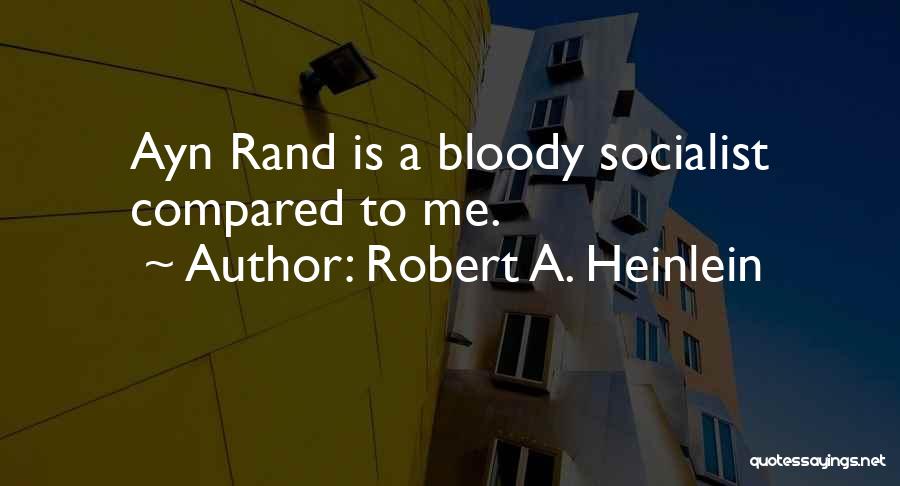 Robert A. Heinlein Quotes 689197