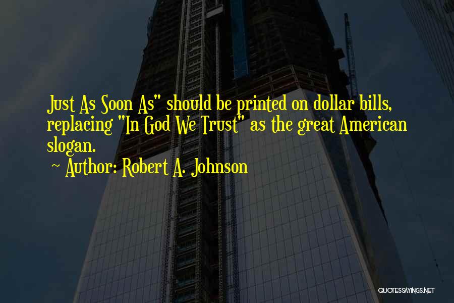 Robert A. Johnson Quotes 1309815