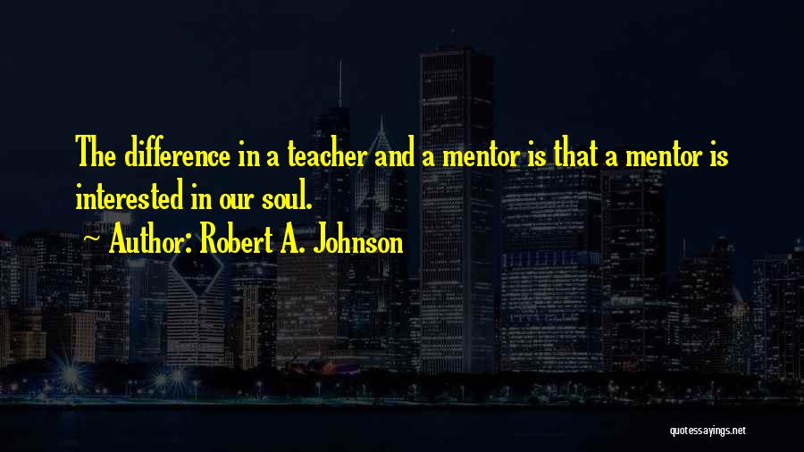 Robert A. Johnson Quotes 1824977