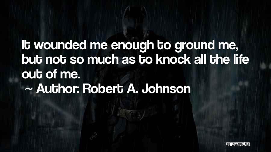 Robert A. Johnson Quotes 2101674