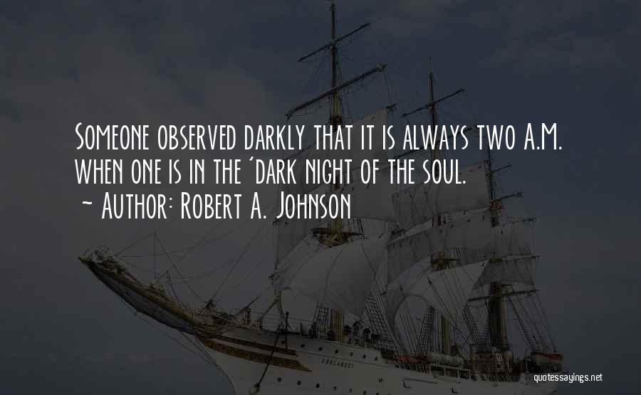 Robert A. Johnson Quotes 806486