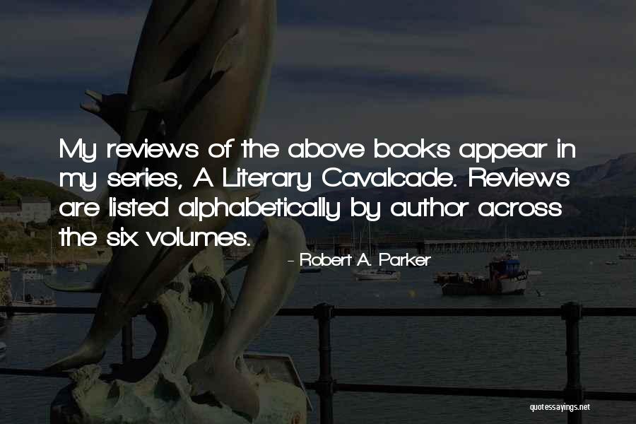 Robert A. Parker Quotes 1970538