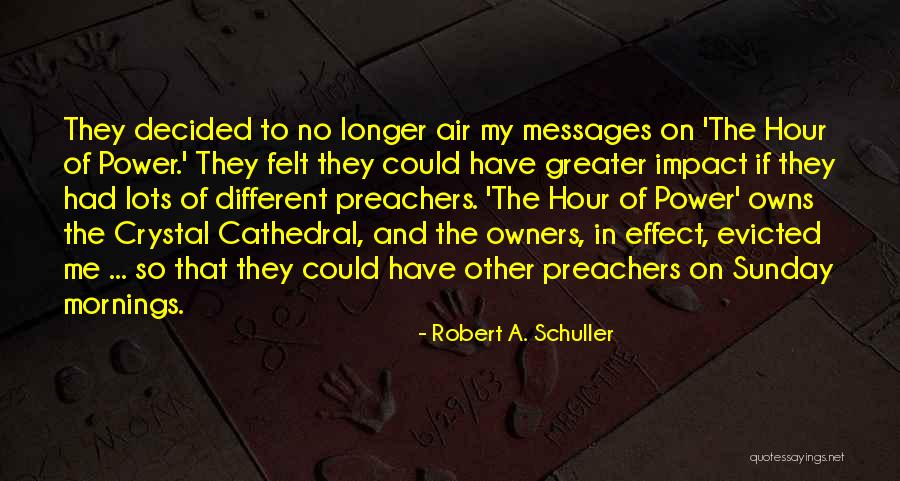 Robert A. Schuller Quotes 795530 Robert A. Schuller Quotes 795530