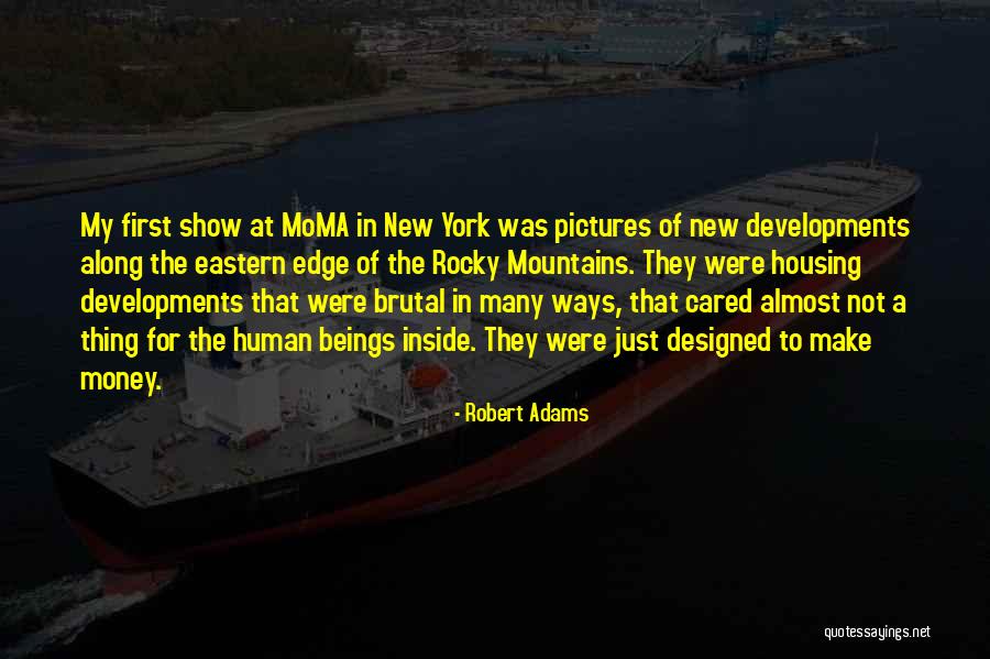 Robert Adams Quotes 1290834