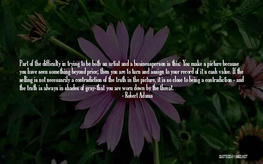 Robert Adams Quotes 1313259 Robert Adams Quotes 1313259