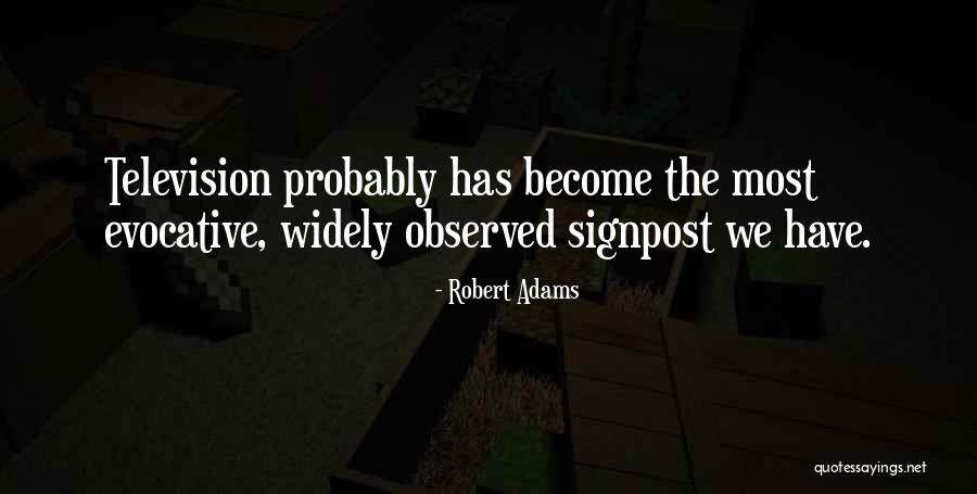 Robert Adams Quotes 1393637 Robert Adams Quotes 1393637