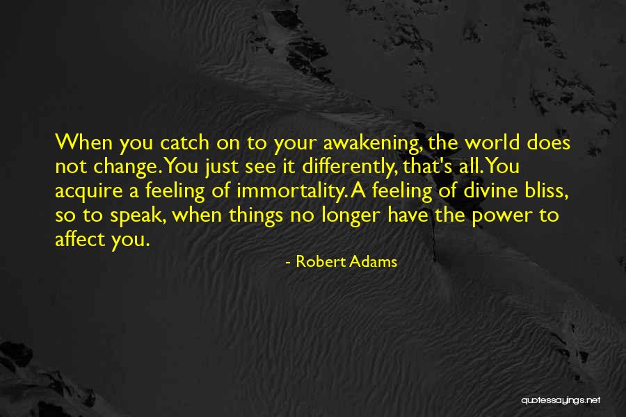 Robert Adams Quotes 1517744 Robert Adams Quotes 1517744