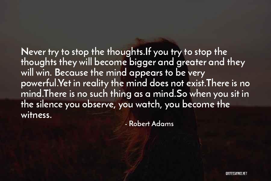 Robert Adams Quotes 1695469 Robert Adams Quotes 1695469