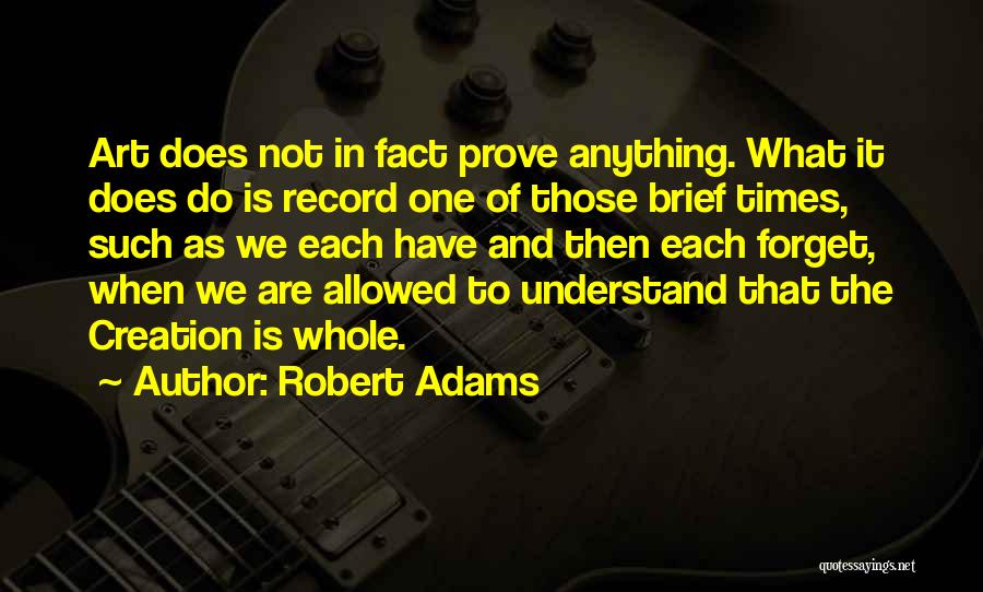 Robert Adams Quotes 1713020