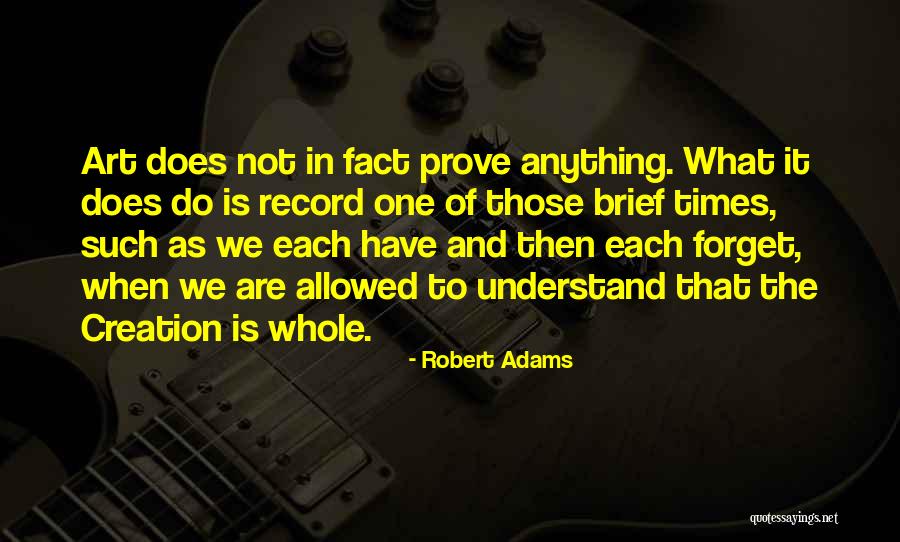 Robert Adams Quotes 1713020 Robert Adams Quotes 1713020