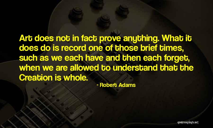 Robert Adams Quotes 1713020