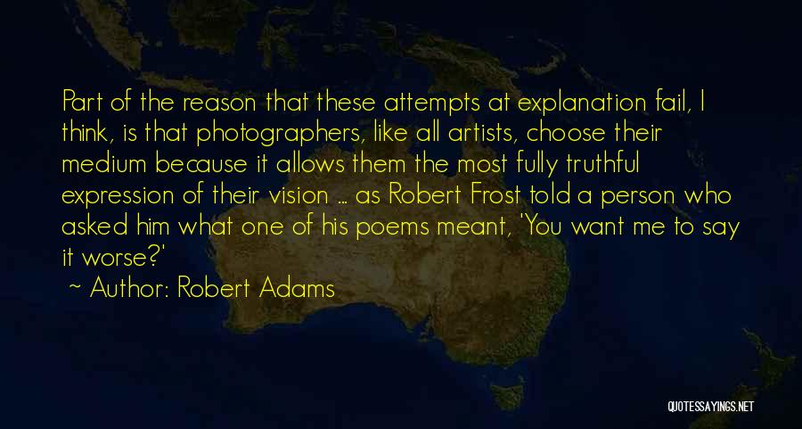 Robert Adams Quotes 1728862