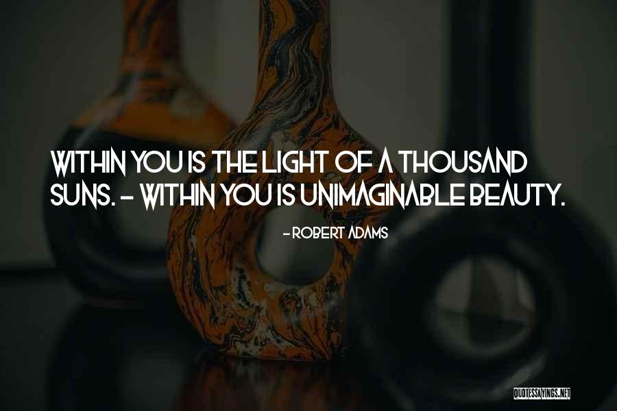 Robert Adams Quotes 2033147 Robert Adams Quotes 2033147