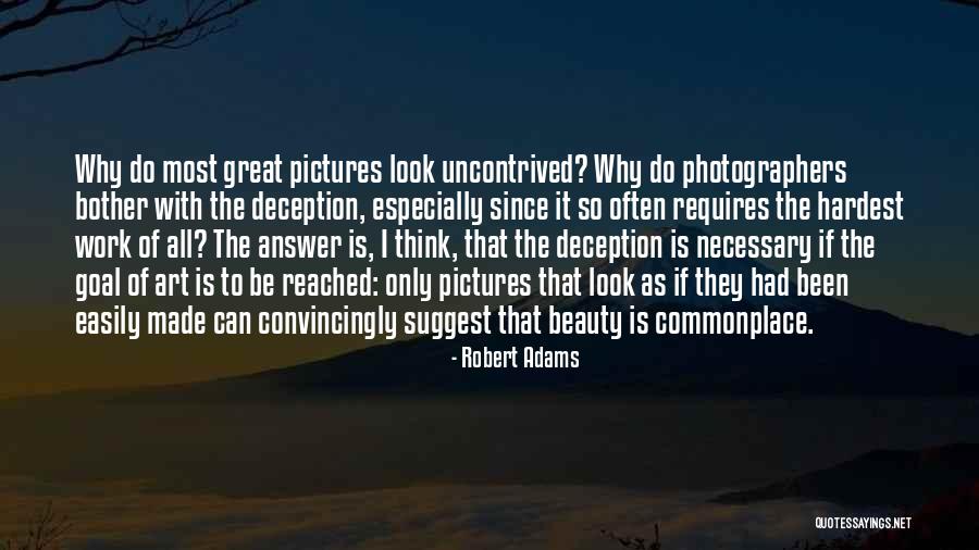 Robert Adams Quotes 2104313