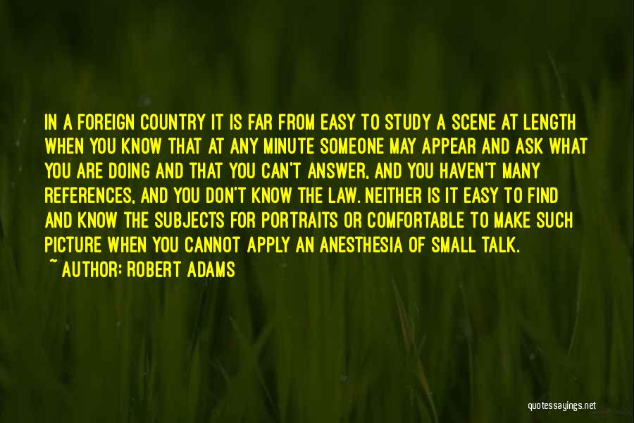 Robert Adams Quotes 2133626