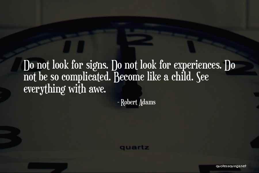 Robert Adams Quotes 480117 Robert Adams Quotes 480117