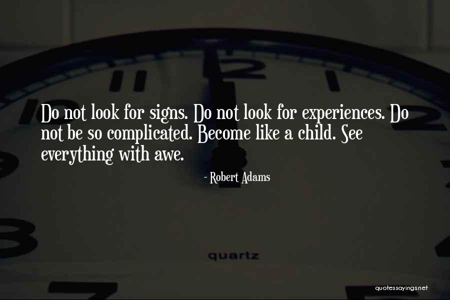 Robert Adams Quotes 480117