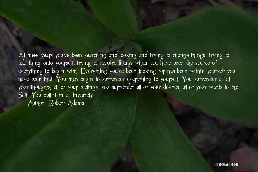 Robert Adams Quotes 534181