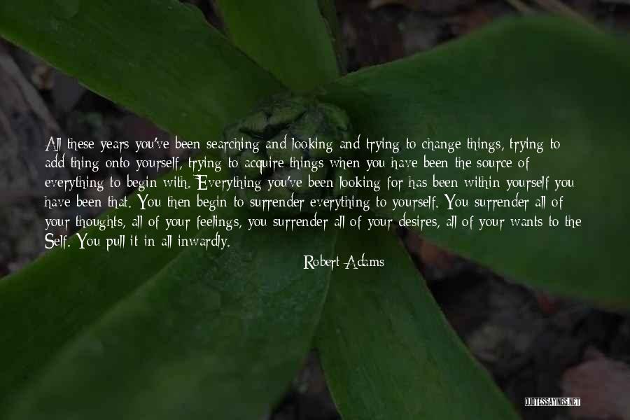 Robert Adams Quotes 534181