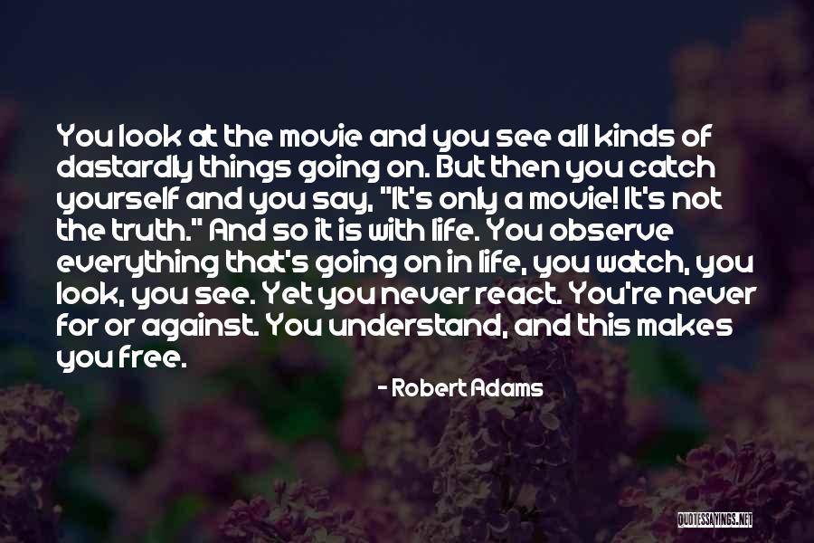 Robert Adams Quotes 788047