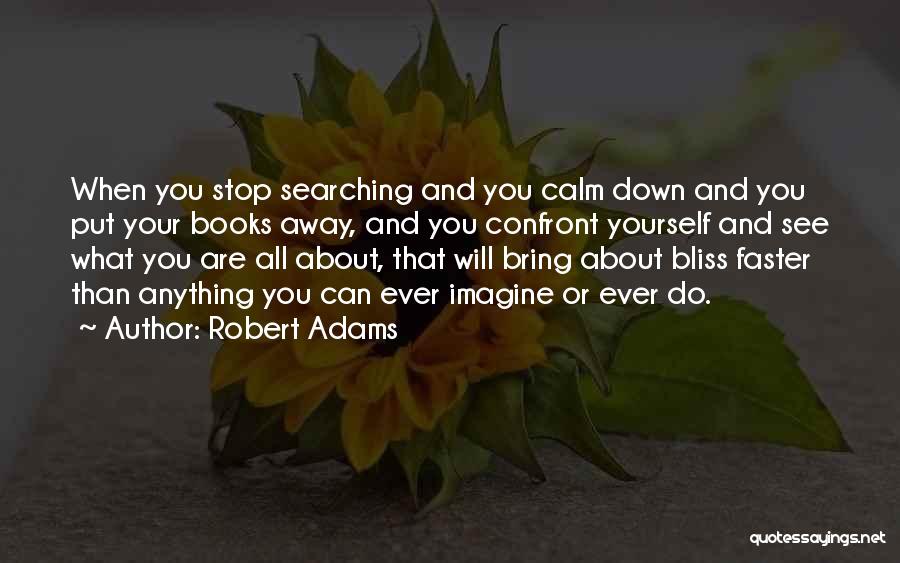 Robert Adams Quotes 798219