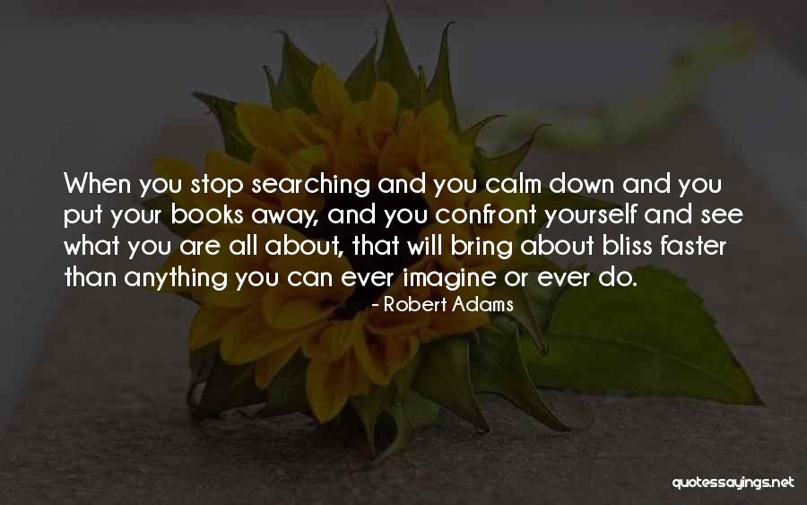 Robert Adams Quotes 798219