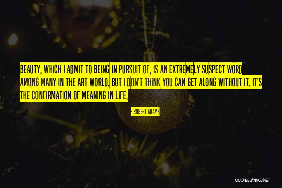 Robert Adams Quotes 978982 Robert Adams Quotes 978982