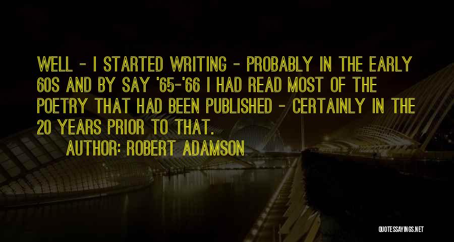 Robert Adamson Quotes 2222607