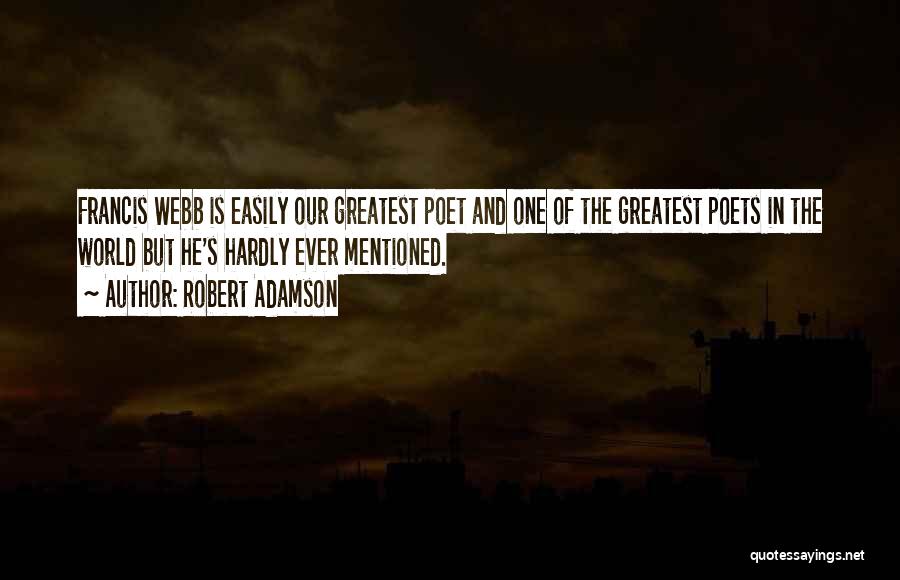 Robert Adamson Quotes 623396