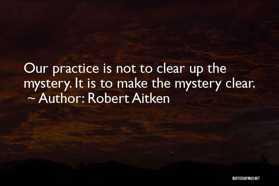 Robert Aitken Quotes 2185629