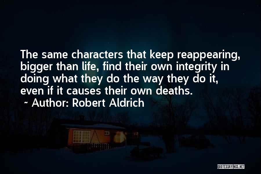 Robert Aldrich Quotes 1433484