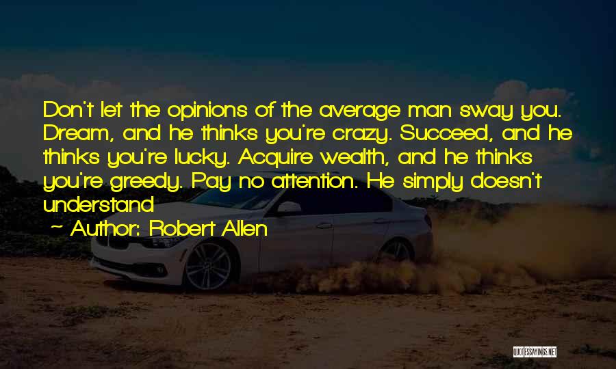 Robert Allen Quotes 621358