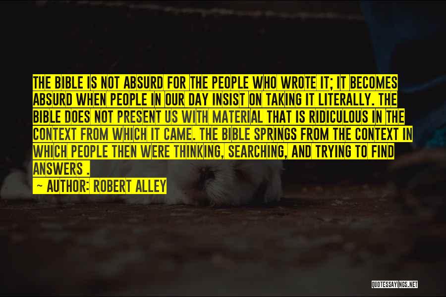 Robert Alley Quotes 834618