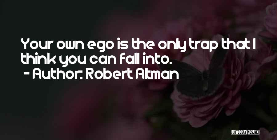 Robert Altman Quotes 1131370