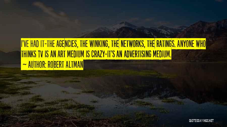 Robert Altman Quotes 2002861