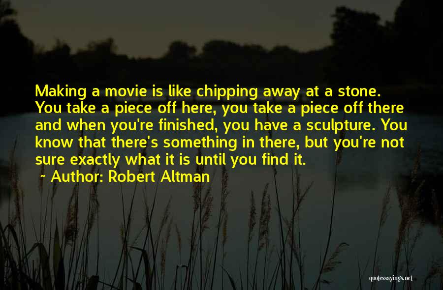 Robert Altman Quotes 316459