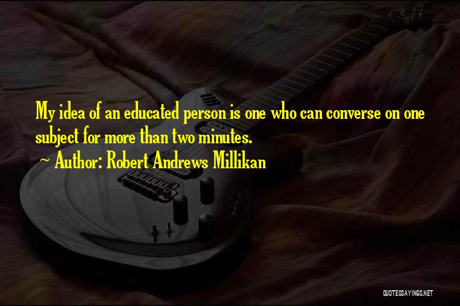 Robert Andrews Millikan Quotes 1733686