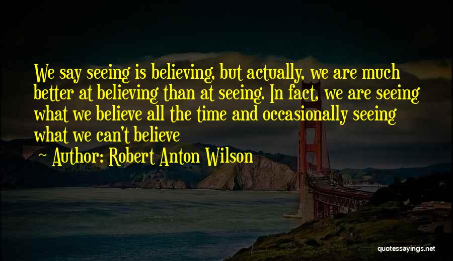 Robert Anton Wilson Quotes 1317623