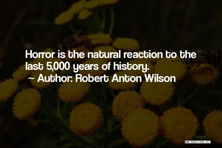 Robert Anton Wilson Quotes 1409504