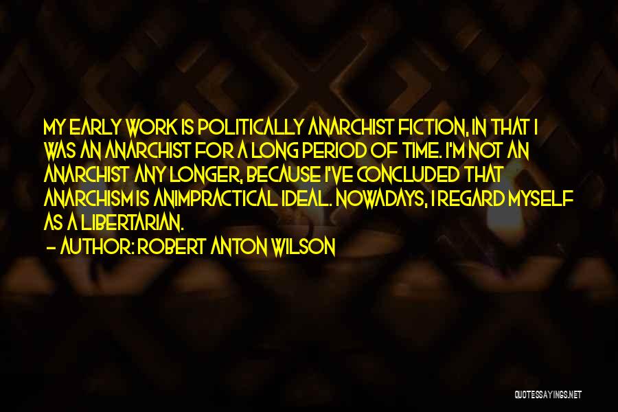 Robert Anton Wilson Quotes 1447169