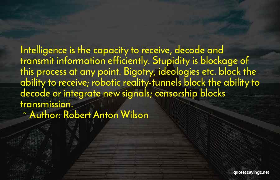 Robert Anton Wilson Quotes 1484699