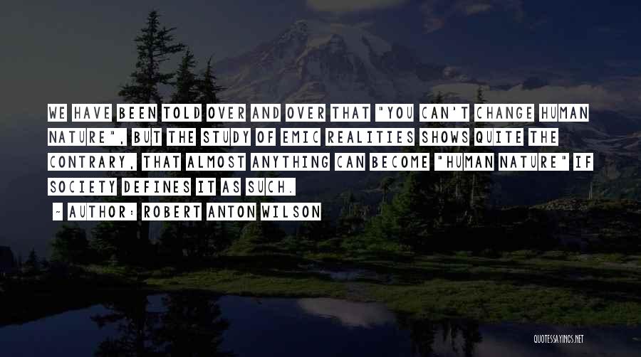 Robert Anton Wilson Quotes 1487108