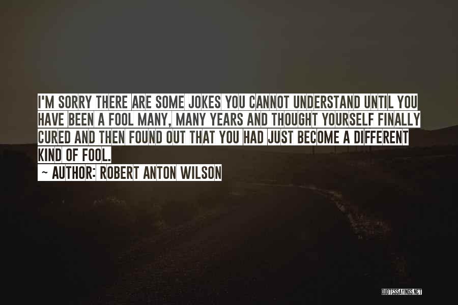 Robert Anton Wilson Quotes 1490056