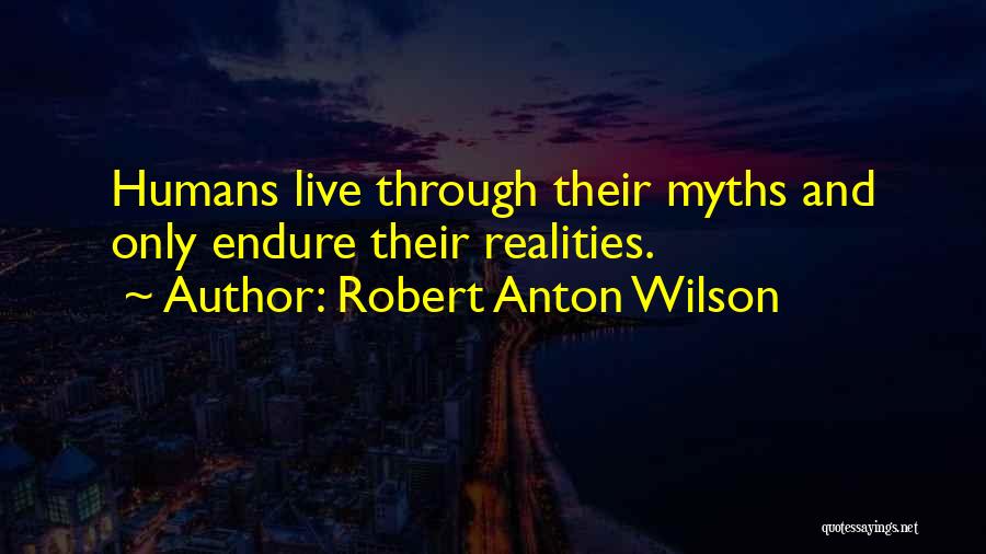 Robert Anton Wilson Quotes 2105633