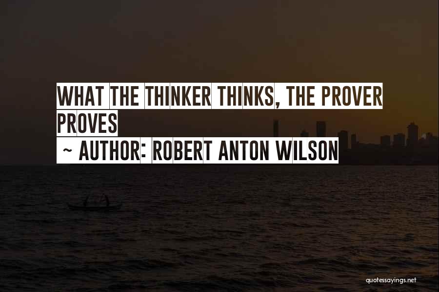 Robert Anton Wilson Quotes 2207814