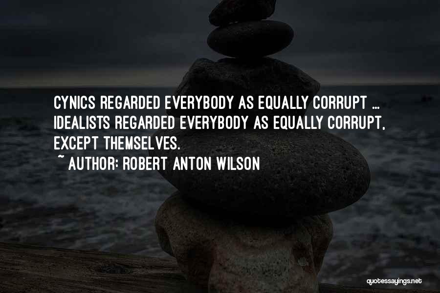 Robert Anton Wilson Quotes 2248024