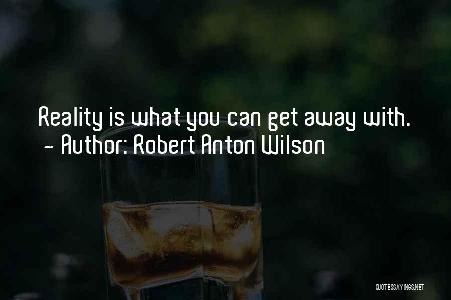Robert Anton Wilson Quotes 364456