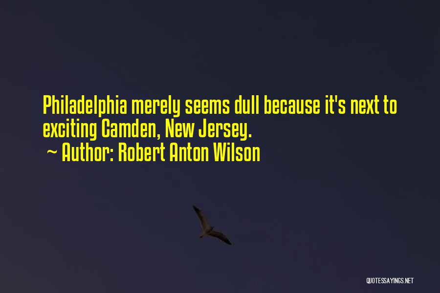 Robert Anton Wilson Quotes 735505